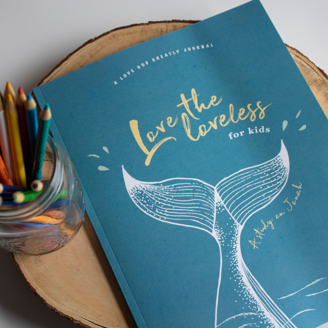 Love the Loveless for Kids