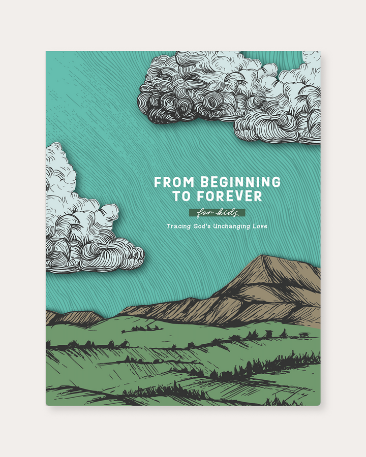 From Beginning to Forever for Kids