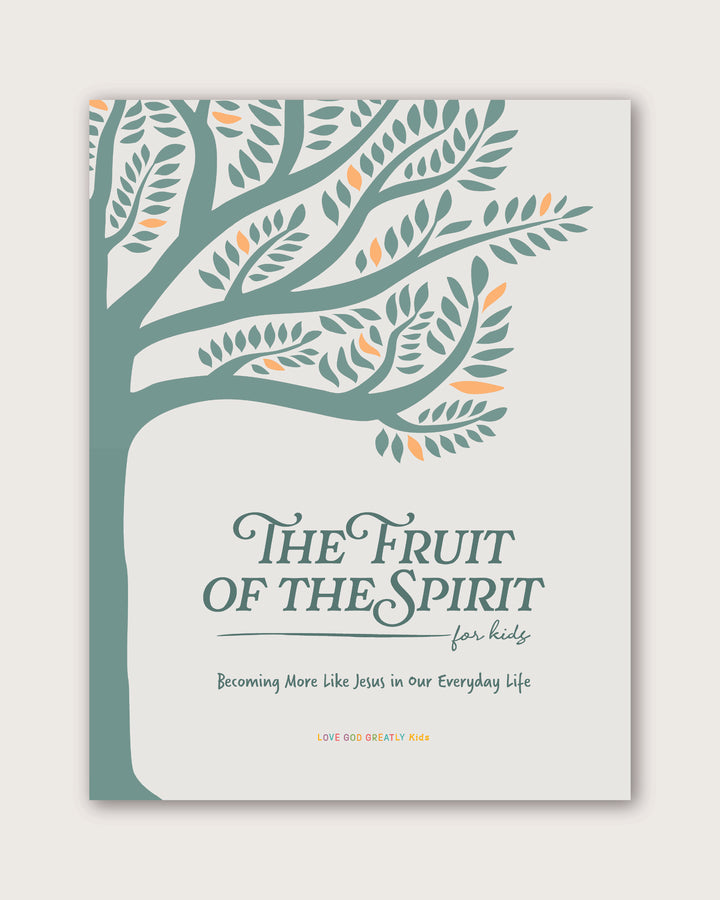The Fruit of the Spirit For Kids