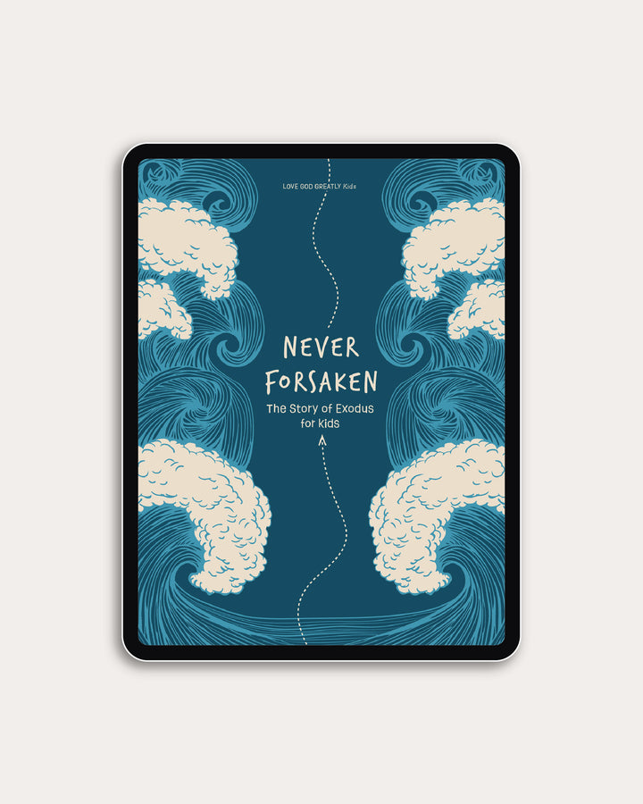 Never Forsaken for Kids (DIGITAL)