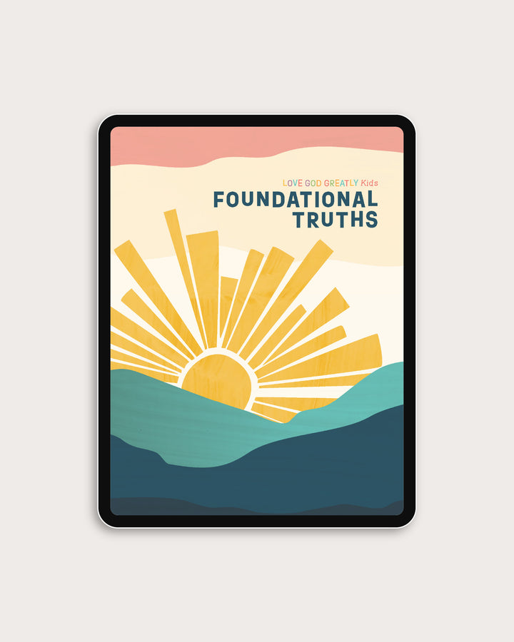 Foundational Truths for Kids (Digital Version)