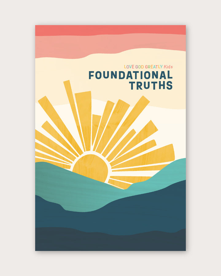 Foundational Truths for Kids