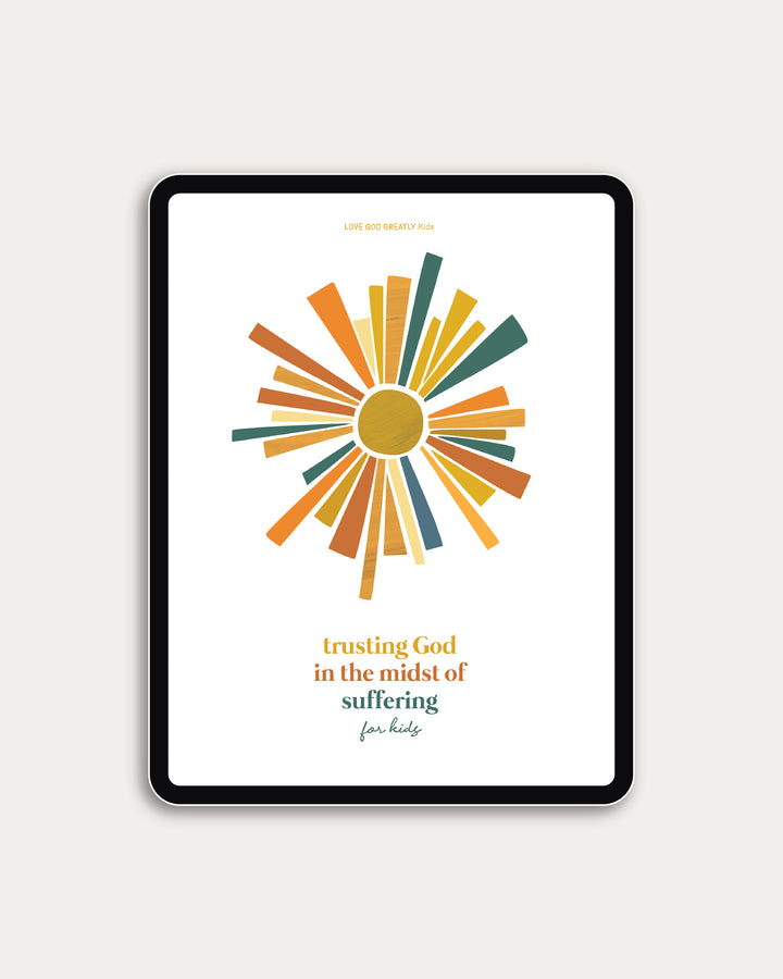Trusting God in the Midst of Suffering for Kids (Digital)